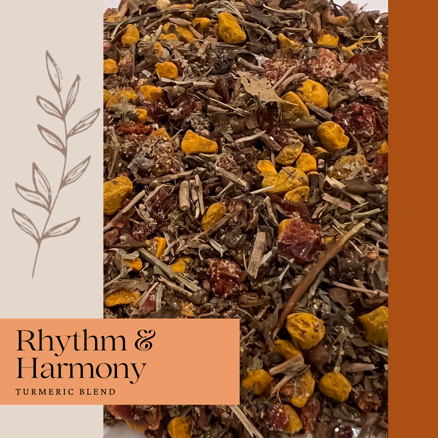 Turmeric tea blend with 'Rhythm & Harmony' label on an orange background